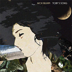 Nicki Bluhm � Toby's Song
